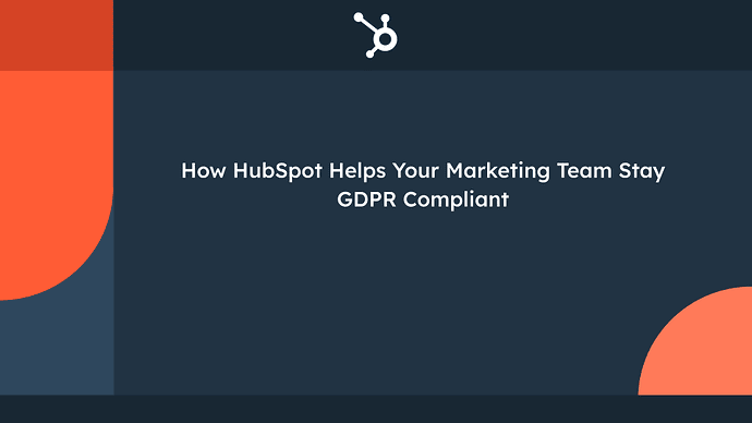 GDPR-Compliant Consent Logging Forms in HubSpot Enterprise